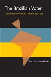 Book cover of The Brazilian Voter by Kurt Von Mettenheim