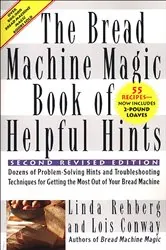 Book cover of The Bread Machine Magic Book of Helpful Hints by N/A