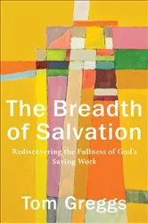 Book cover of The Breadth of Salvation by Tom Greggs