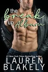 Book cover of The Break-Up Album by Lauren Blakely