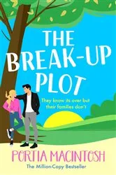 Book cover of The Break-Up Plot by Portia MacIntosh