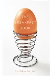 Book cover of The Breakfast Book by Andrew Dalby