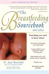 Book cover of The Breastfeeding Sourcebook (3rd ed.) by M. Sara Rosenthal