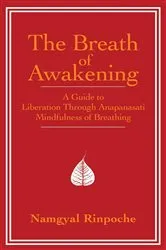 Book cover of The Breath of Awakening by Namgyal Rinpoche
