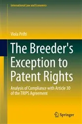 Book cover of The Breeder's Exception to Patent Rights by Unknown