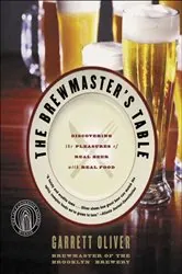 Book cover of The Brewmaster's Table by Garrett Oliver