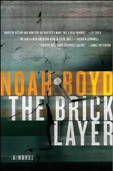 Book cover of The Bricklayer by Noah Boyd