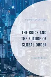 Book cover of The BRICS and the Future of Global Order (2nd ed.) by Oliver Stuenkel