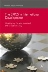 Book cover of The BRICS in International Development by Jing Gu