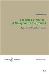 Book cover of The Bride of Christ - A Metaphor for the Church by Norbert Schnell