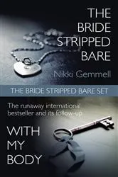 Book cover of The Bride Stripped Bare Set: The Bride Stripped Bare / With My Body by Nikki Gemmell