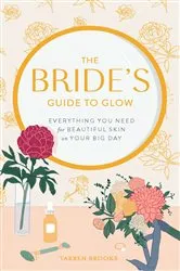 Book cover of The Bride's Guide to Glow by Tarren Brooks