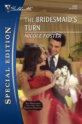 Book cover of The Bridesmaid's Turn by Nicole Foster