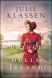 Book cover of The Bridge to Belle Island by Julie Klassen