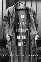 Book cover of The Brief History of the Dead by Unknown