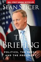 Book cover of The Briefing by Sean Spicer