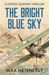 Book cover of The Bright Blue Sky by Max Hennessy