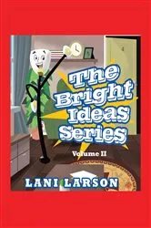 Book cover of The Bright Ideas Series: Volume II by Lani Larson