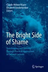 Book cover of The Bright Side of Shame by Claude-Hélène Mayer