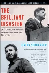 Book cover of The Brilliant Disaster by Jim Rasenberger