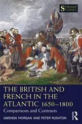 Book cover of The British and French in the Atlantic 1650-1800 by Gwenda Morgan