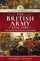 Book cover of The British Army, 1714–1783 by Stephen Conway