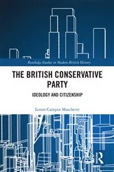 Book cover of The British Conservative Party by Lenon Campos Maschette