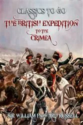 Book cover of The British Expedition to the Crimea by Sir William Howard Russell