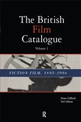 Book cover of The British Film Catalogue by Denis Gifford