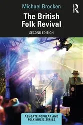 Book cover of The British Folk Revival (2nd ed.) by Michael Brocken