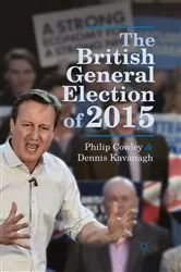 Book cover of The British General Election of 2015 by Philip Cowley