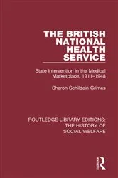 Book cover of The British National Health Service by Sharon Schildein Grimes