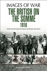Book cover of The British on the Somme 1916 by Bob Carruthers