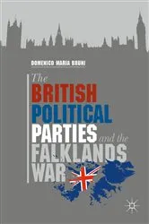 Book cover of The British Political Parties and the Falklands War by Domenico Maria Bruni