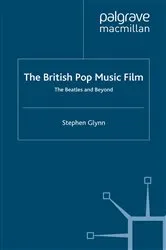 Book cover of The British Pop Music Film by S. Glynn