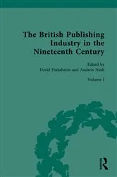 Book cover of The British Publishing Industry in the Nineteenth Century by David Finkelstein