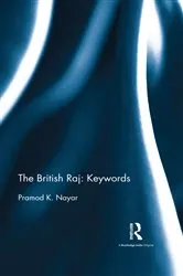 Book cover of The British Raj: Keywords by Pramod K. Nayar