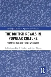 Book cover of The British Royals in Popular Culture by Jo Coghlan