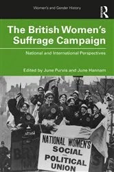 Book cover of The British Women's Suffrage Campaign by June Purvis