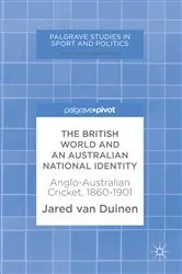 Book cover of The British World and an Australian National Identity by Jared van Duinen