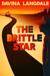 Book cover of The Brittle Star by Davina Langdale