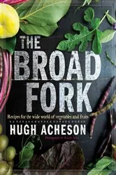 Book cover of The Broad Fork by Hugh Acheson