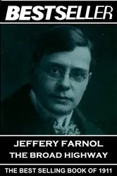 Book cover of The Broad Highway by Jeffery Farnol
