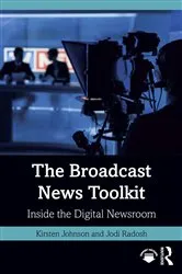 Book cover of The Broadcast News Toolkit by Kirsten Johnson