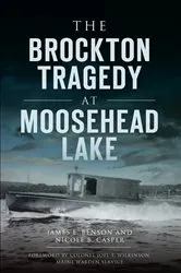 Book cover of The Brockton Tragedy at Moosehead Lake by James E. Benson