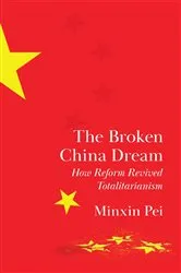 Book cover of The Broken China Dream by Minxin Pei