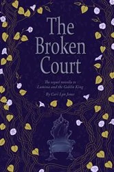Book cover of The Broken Court by Jones, Cari, Lyn