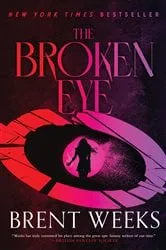 Book cover of The Broken Eye by Brent Weeks