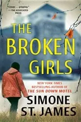 Book cover of The Broken Girls by Simone St. James