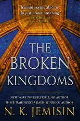 Book cover of The Broken Kingdoms by N. K. Jemisin